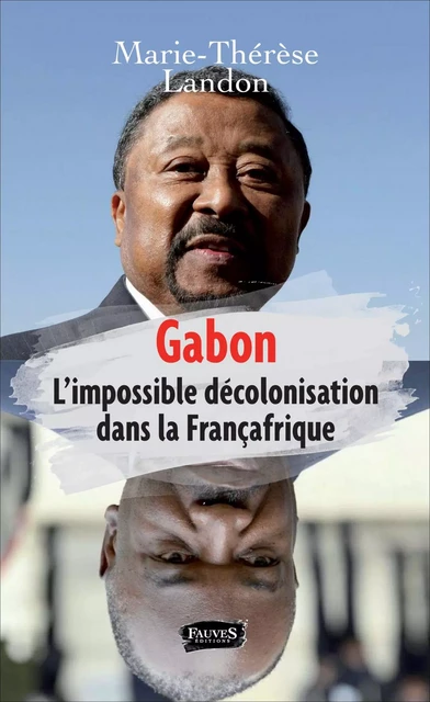 GABON - Marie-Thérèse Landon - Fauves editions