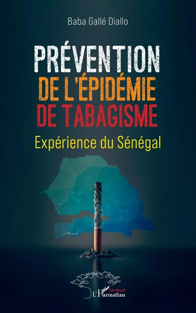 Prévention de l'épidémie de tabagisme - Baba Gallé Diallo - Editions L'Harmattan