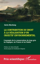 La contribution du droit à la réalisation d'un objectif environnemental