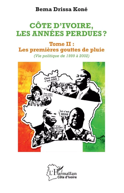 Côte d'Ivoire, les années perdues ? - Bema Drissa Koné - Editions L'Harmattan