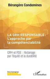 La GRH responsable : L'approche par la compétenciabilité