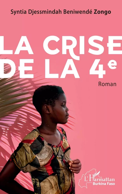 La crise de la 4e - Syntia Djessmindah Beniwendé Zongo - Editions L'Harmattan