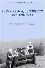 LE PARLER BASQUE SOULETIN DES ARBAILLES