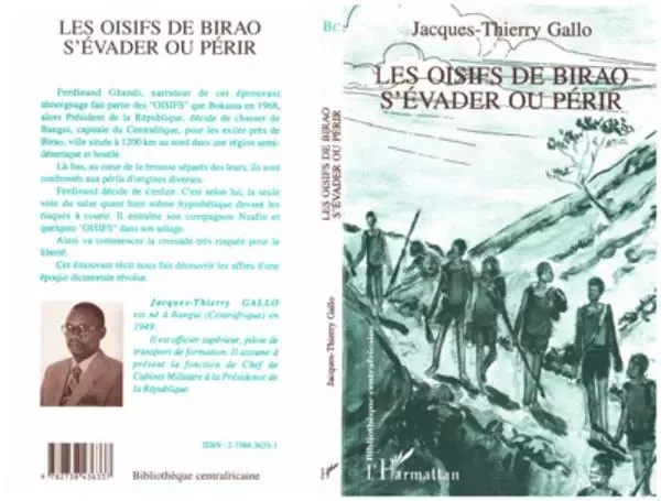 Les oisifs de Birao, s'évader ou périr - Thierry Jacques Gallo - Editions L'Harmattan