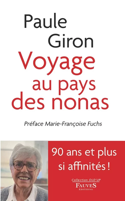 Voyage au pays des nonas - Paule Giron - Fauves editions