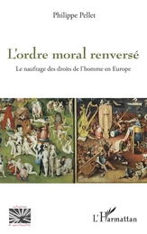 L'ordre moral renversé