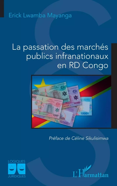 La passation des marchés publics infranationaux en RD Congo - Erick Lwamba Mayanga - Editions L'Harmattan