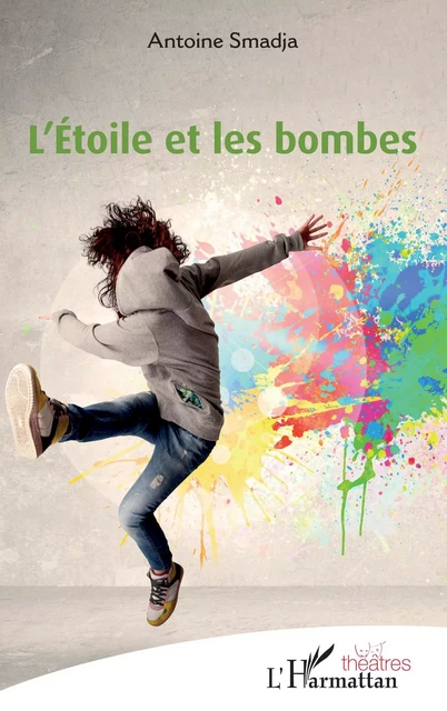 L'Étoile et les bombes - Antoine Smadja - Editions L'Harmattan