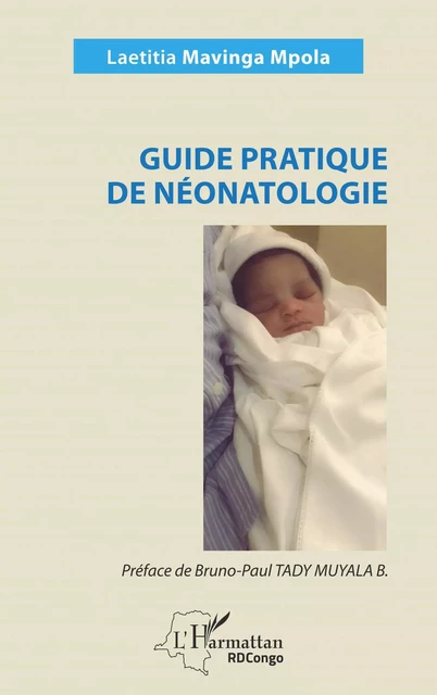 Guide pratique de néonatologie - Laetitia Mavinga Mpola - Editions L'Harmattan