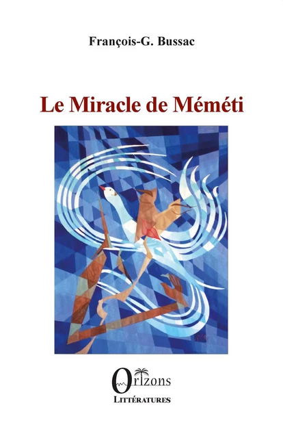 Le Miracle de Méméti - F.G Bussac - Editions Orizons