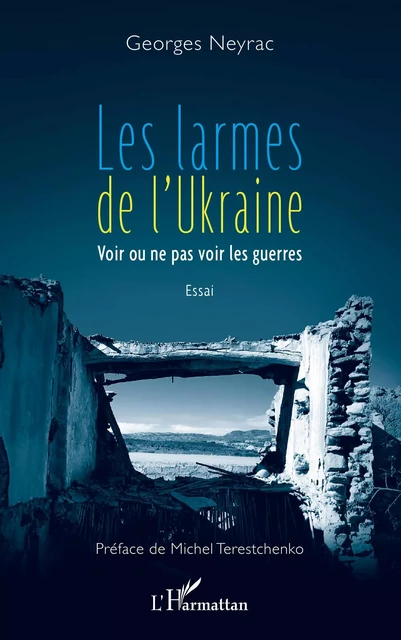 Les larmes de l'Ukraine - Georges Neyrac - Editions L'Harmattan