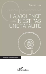 La violence n'est pas une fatalité