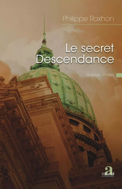 Le secret Descendance - Philippe Raxhon - Academia