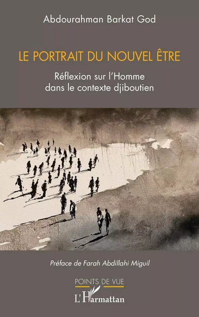 Le portrait du nouvel être - Abdourahman Barkat God - Editions L'Harmattan