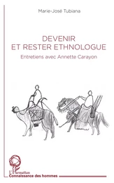 Devenir et rester ethnologue