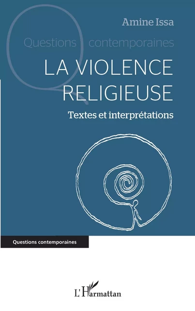 La violence religieuse - Amine Issa - Editions L'Harmattan