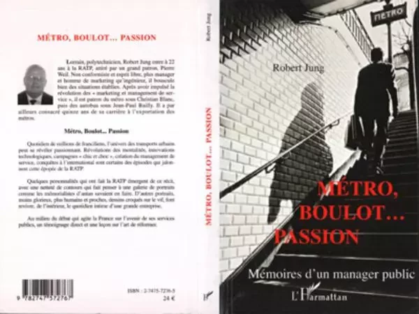 Métro, boulot... Passion - Robert Jung - Editions L'Harmattan