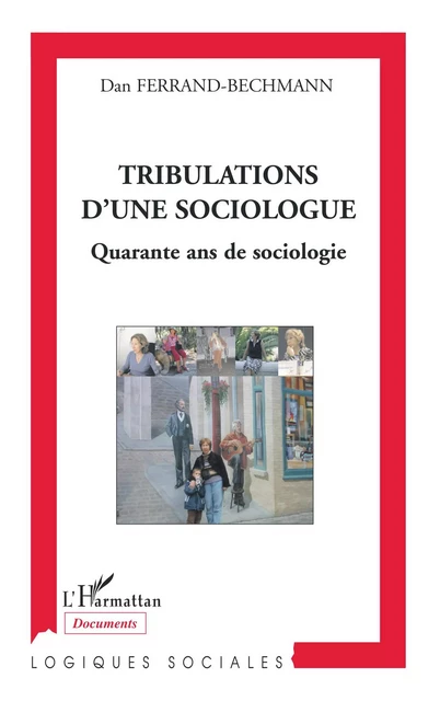 Tribulations d'une sociologue -  Ferrand bechmann dan - Editions L'Harmattan