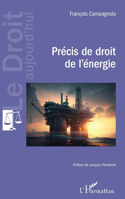 Précis de droit de l'énergie - François Campagnola - Editions L'Harmattan