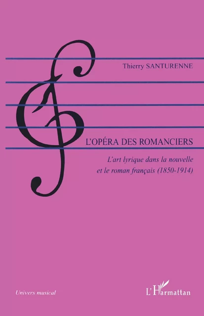 L'opéra des romanciers - Thierry Santurenne - Editions L'Harmattan