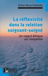 La réflexivité dans la relation soignant-soigné