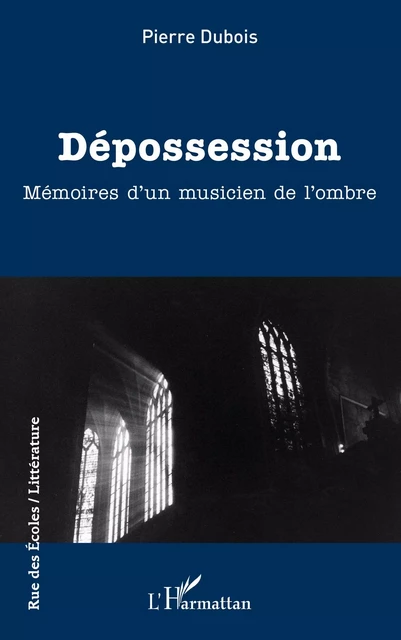 Dépossession - Pierre Dubois - Editions L'Harmattan