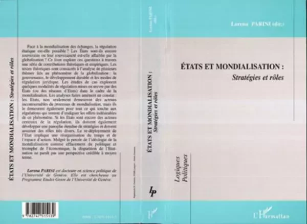 ÉTATS ET MONDIALISATIONS : Stratégies et rôles - Lorena Parini - Editions L'Harmattan