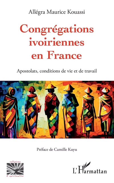 Congrégations ivoiriennes en France - Allégra Maurice Kouassi - Editions L'Harmattan