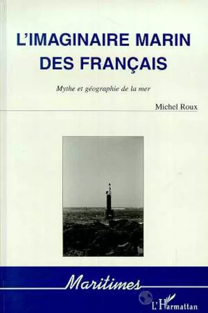 L'imaginaire marin des Français - Michel Roux - Editions L'Harmattan