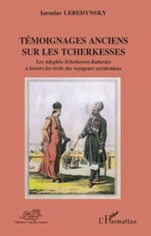 Témoignages anciens sur les Tcherkesses