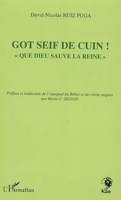 Got seif de cuin ! - David Nicolas Ruiz Puga - Editions L'Harmattan