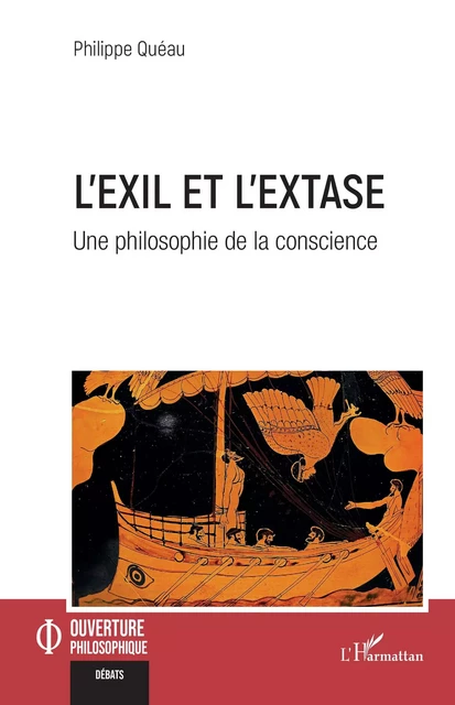 L'exil et l'extase - Philippe Quéau - Editions L'Harmattan