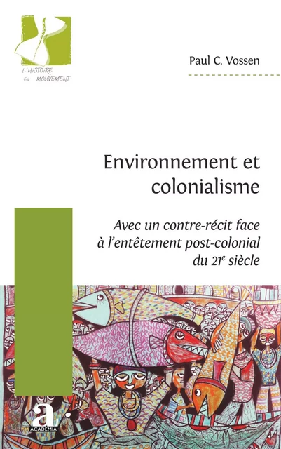 Environnement et colonialisme - Paul Vossen - Academia