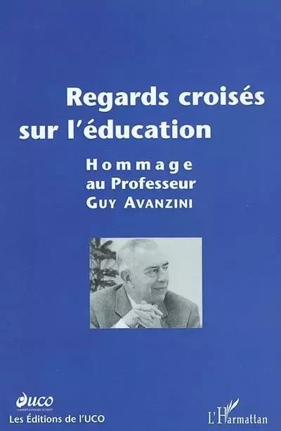 REGARDS CROISÉS SUR L'ÉDUCATION -  Uco (ed.) - Editions L'Harmattan