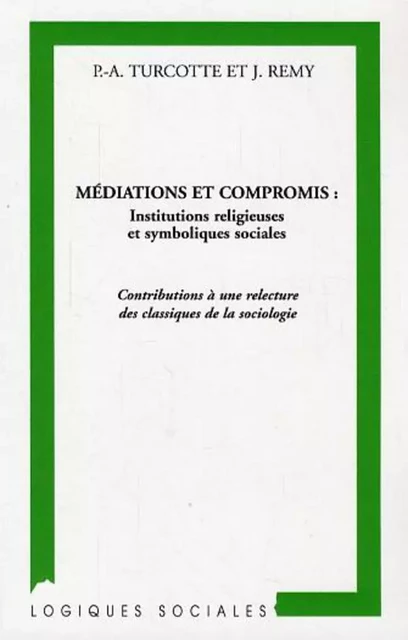 Médiations et compromis -  Turcotte paul-andre - Editions L'Harmattan