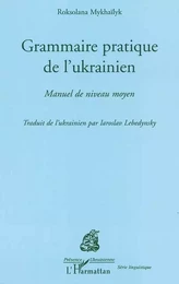 Grammaire pratique de l'Ukrainien