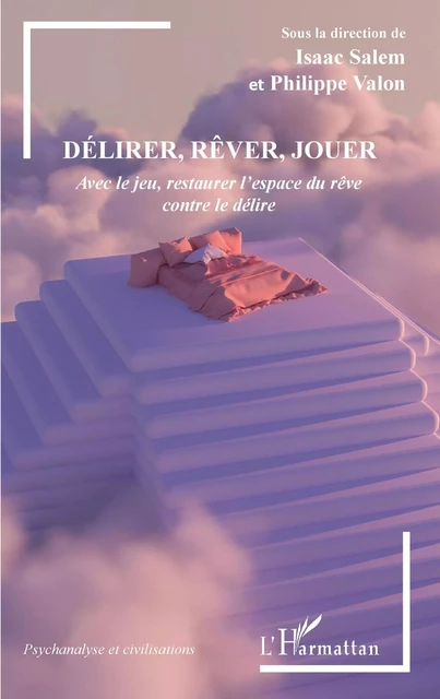 Délirer, rêver, jouer -  - Editions L'Harmattan