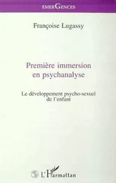 PREMIERE IMMERSION EN PSYCHANALYSE