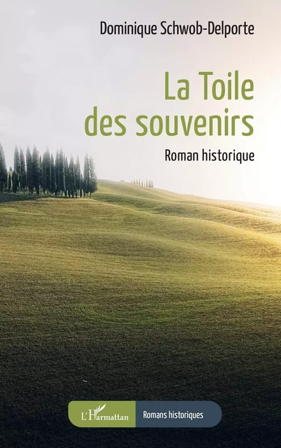 La Toile des souvenirs - Dominique Schwob-Delporte - Editions L'Harmattan