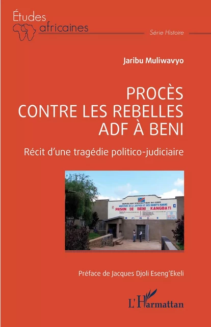 Procès contre les rebelles ADF à Beni - Jaribu Muliwavyo - Editions L'Harmattan