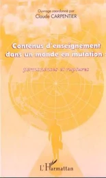 CONTENUS D'ENSEIGNEMENT DANS UN MONDE EN MUTATION : Permanences et ruptures