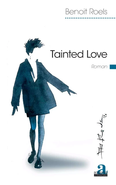 Tainted Love - Benoit Roels - Academia