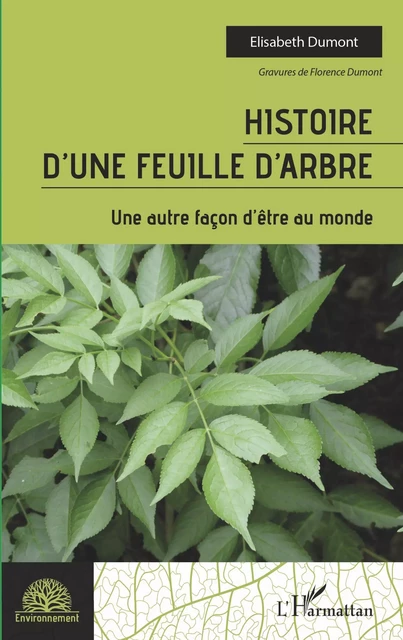 Histoire d'une feuille d'arbre - Elisabeth Dumont - Editions L'Harmattan