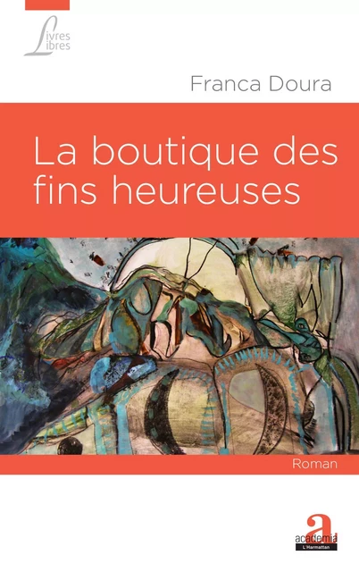 La boutique des fins heureuses - Franca Doura - Academia