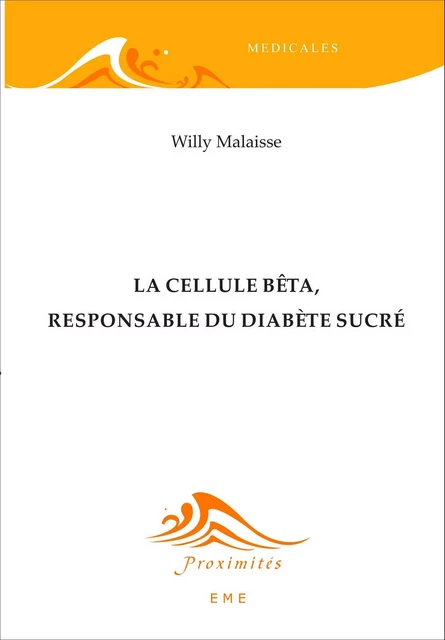 La cellule bêta, responsable du diabète sucré -  - EME Editions