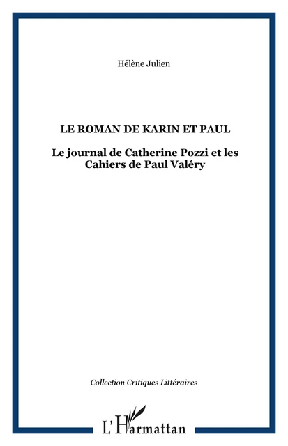 LE ROMAN DE KARIN ET PAUL - Hélène Julien - Editions L'Harmattan