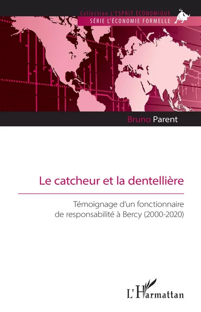 Le catcheur et la dentellière - Bruno Parent - Editions L'Harmattan