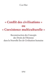 « Conflit des civilisations » ou « Coexistence multiculturelle »