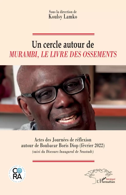 Un cercle autour de Murambi, Le livre des ossements -  - Editions L'Harmattan