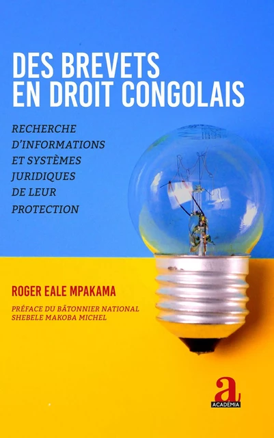 Des brevets en droit congolais - Roger Eale mpakam - Academia